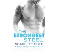 THE STRONGEST STEEL: A Second Circle Tattoos Novel: 1