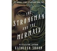 The Strongman and The Mermaid (The Donora Story Collection)