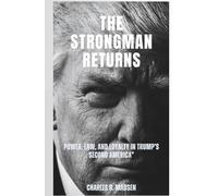 The Strongman Returns: Power, Law, and Loyalty in Trump’s Second America
