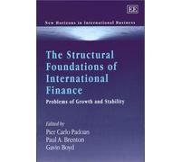 The Structural Foundations of International Finance: Problems of Growth and Stability (New Horizons in International Business series)