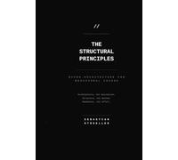 The Structural Principles: Micro-Architecture for Behavioral Change