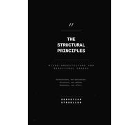 The Structural Principles: Micro-Architecture for Behavioral Change