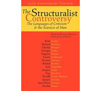 The Structuralist Controversy: The Languages of Criticism and the Sciences of Man