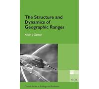 The Structure And Dynamics Of Geographic Ranges (Oxford Series In Ecology & Evolution): Osee (Oxford Series in Ecology and Evolution)