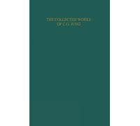The Structure and Dynamics of the Psyche (Collected Works of C. G. Jung)