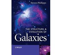 The Structure and Evolution of Galaxies
