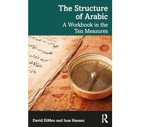 The Structure of Arabic: A Workbook in the Ten Measures