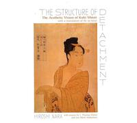 The Structure of Detachment: The Aesthetic Vision of Kuki Shuzo