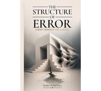 The Structure of Error: A Shift Beneath the Surface