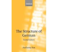 The Structure of German (Oxford Linguistics)