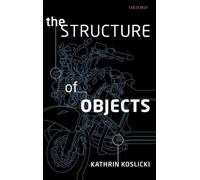Koslicki - Structure of Objects - New hardback or cased book - N555z