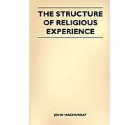 The Structure Of Religious Experience