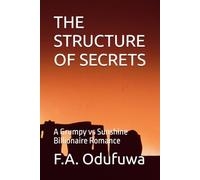 THE STRUCTURE OF SECRETS: A Grumpy vs Sunshine Billionaire Romance