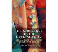The Structure of the Open Society : Social Ontology Meets Collective Ethics