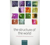 The Structure of the World - 9780198776666