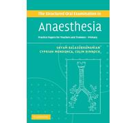 The Structured Oral Examination in Anaesthesia: Practice Papers for Teachers and Trainees