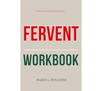 The Structured Thinking Gained From Fervent Workbook: How to Execute Priscilla Shirer’s Strategic Prayer Plan and Reclaim Every Area of Your Life with Precision and Power