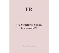 The Structured Vitality Planner™: A Guided System for Energy Alignment, Burnout Prevention, and Intentional Living