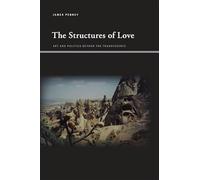 The Structures of Love: Art and Politics beyond the Transference (SUNY series, Insinuations: Philosophy, Psychoanalysis, Literature)