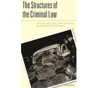 The Structures of the Criminal Law (Criminalization)