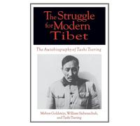 The Struggle for Modern Tibet: The Autobiography of Tashi Tsering: The Autobiography of Tashi Tsering