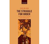 The Struggle for Order: Hegemony, Hierarchy, and Transition in Post-Cold War East Asia