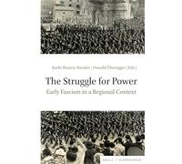 The Struggle for Power: Early Fascism in a Regional Context