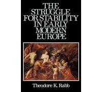 The Struggle for Stability in Early Modern Europe