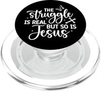 The Struggle is Real But So is Jesus Funny Faith Quote PopSockets PopGrip for MagSafe