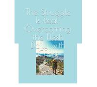 The Struggle Is Real: Overcoming the Flesh Daily with Christ: Word Searches about Christianity, Struggles, God, Christ, Faith and More