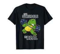 The Struggle Is Real Turtle I Fitness Gym I Weightlifting T-Shirt
