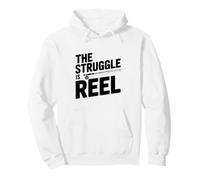 The Struggle is Reel Fishing Humor for Anglers Pullover Hoodie