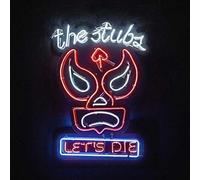 The Stubs - Let's Die