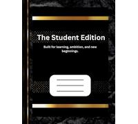THE STUDENT EDITION: Built for learning, ambition, and new beginnings| Matte Black Hardcover| 200 Pages | 8.5 × 11"