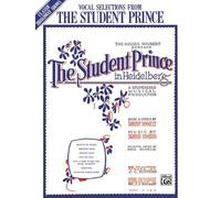 The Student Prince in Heidelberg: Vocal Selections