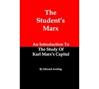 The Student’s Marx (Illustrated): An Introduction To The Study Of Karl Marx’s Capital