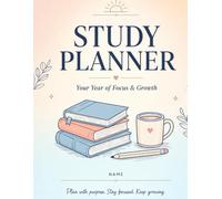 The Student Success Planner: An Undated Study Guide With Exam Trackers, Study Logs and Assignement Trackers