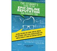 The Student's Guide to an Epic Online Reputation..and Parents Too