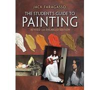 The Student's Guide to Painting: Revised Edition (Dover Art Instruction)