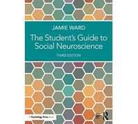 The Student's Guide to Social Neuroscience - Ward, Jamie - Paperback / sof -17/11/2022