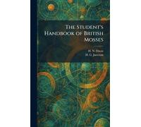 The Student's Handbook of British Mosses