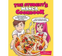 The Student's Manga Cookbook