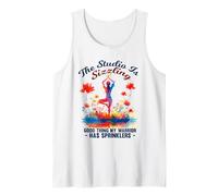 The Studio is Sizzling Good Thing My Warrior HAS SPRINKLERS Tank Top
