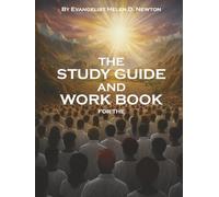 The Study Guide and Workbook for the Book of Revelation