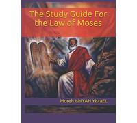 The Study Guide For the Law of Moses