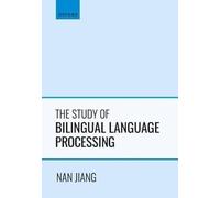 The Study of Bilingual Language Processing