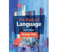 The Study of Language 8th Edition by George Yule Paperback Book
