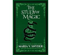 The Study of Magic (The Study Chronicles: Valek's Adventures)