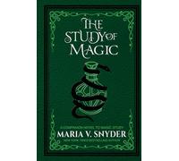 The Study of Magic (The Study Chronicles: Valek's Adventures)