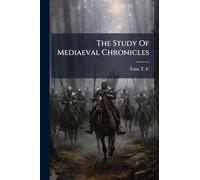The Study Of Mediaeval Chronicles